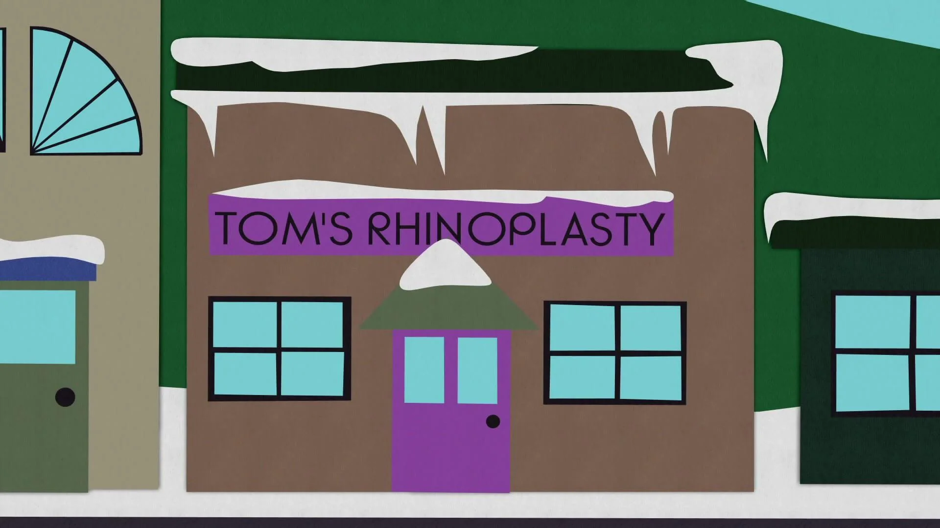 The Tom's Rhinoplasty storefront on a snowy South Park street: a brown building with a purple sign reading TOM'S RHINOPLASTY, a purple front door flanked by teal windows, and snow banked along the rooflines.